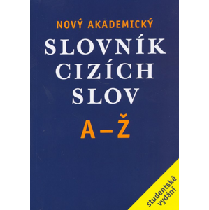 Nový akademický slovník cizích slov A-Ž -  Jiří Kraus