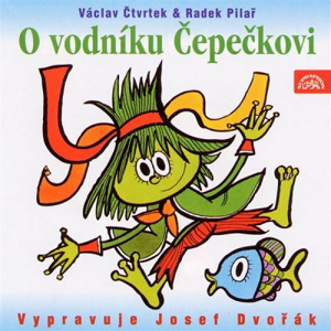 O vodníku Čepečkovi - Václav Čtvrtek [audiokniha]