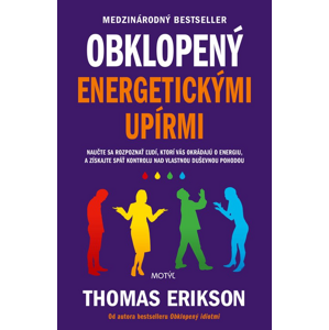 Obklopený energetickými upírmi -  Thomas Erikson