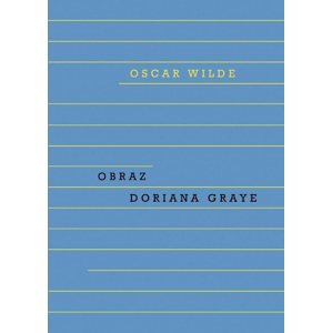 Obraz Doriana Graye -  Oscar Wilde
