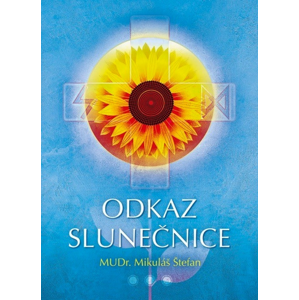 Odkaz slunečnice -  Mikuláš Štefan