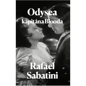 Odysea kapitána Blooda -  Rafael Sabatini