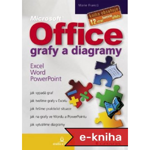 Office - grafy a diagramy: Excel, Word, PowerPoint - Marie Franců [E-kniha]