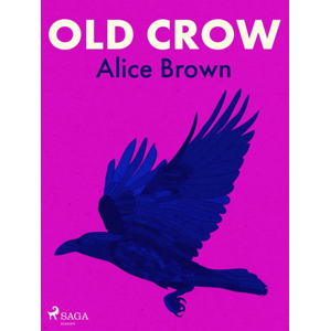 Old Crow -  Alice Brown
