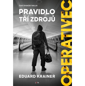Operativec: Pravidlo tří zdrojů -  Eduard Krainer