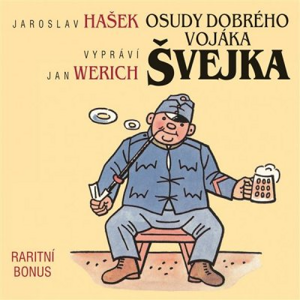 Osudy dobrého vojáka Švejka: raritní bonus ke kompletu 12CD - Jaroslav Hašek [audiokniha]