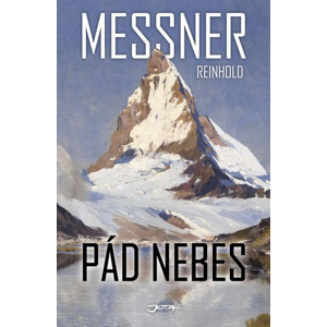 Pád nebes - Reinhold Messner [kniha]