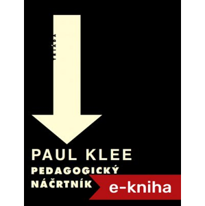 Pedagogický náčrtník - Paul Klee [E-kniha]