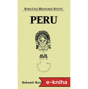 Peru - Bohumil Roedl [E-kniha]