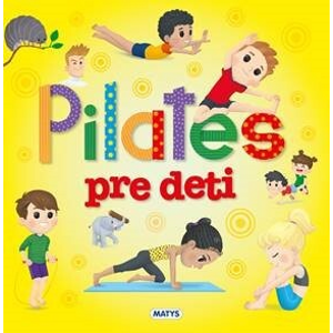 Pilates pre deti -  Autor Neuveden