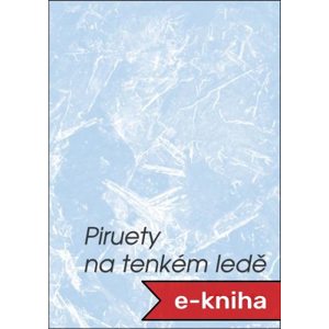Piruety na tenkém ledě - Milan Dušek [E-kniha]