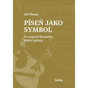Píseň jako symbol -  JIří Plocek