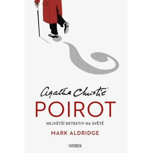 Poirot Největší detektiv na světě -  Mark Aldridge