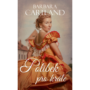 Polibek pro krále -  Barbara Cartland