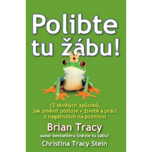 Polibte tu žábu! -  Christine Tracy Stein