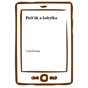 Pošťák a kobylka -  Vasil Roman