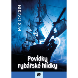 Povídky rybářské hlídky -  Jack London