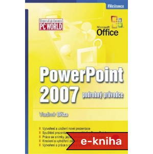 PowerPoint 2007: podrobný průvodce - Bříza Vladimír [E-kniha]