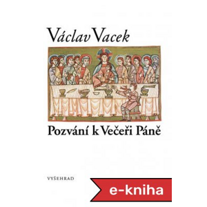 Pozvání k Večeři Páně - Václav Vacek [E-kniha]