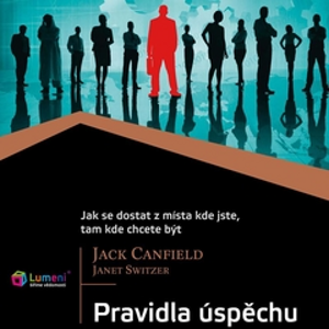 Pravidla úspěchu - Jack Canfield, Janet Switzer [audiokniha]