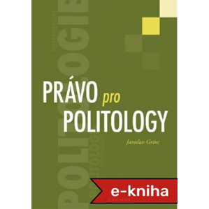 Právo pro politology - Jaroslav Grinc [E-kniha]