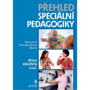 Přehled speciální pedagogiky -  Milan Valenta