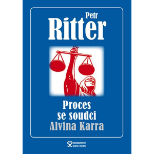 Proces se soudci Alvina Karra - Petr Ritter [kniha]