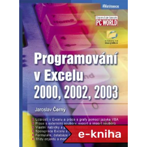 Programování v Excelu 2000, 2002, 2003 - Jaroslav Černý [E-kniha]