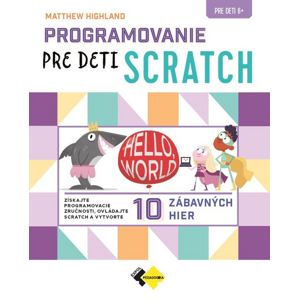 Programovanie pre deti - Scratch -  Autor Neuveden