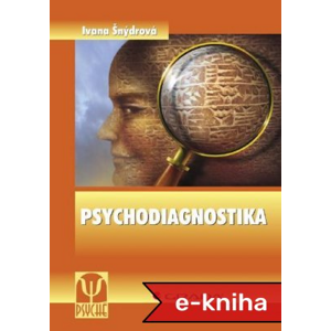 Psychodiagnostika - Ivana Šnýdrová [E-kniha]