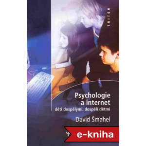 Psychologie a internet - David Šmahel [E-kniha]