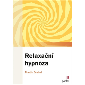 Relaxační hypnóza -  Martin Dlabal