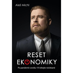 Reset ekonomiky -  Aleš Michl