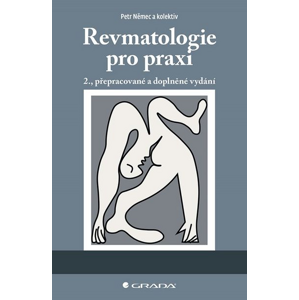 Revmatologie pro praxi: Druhé, přepracované a doplněné vydání - Petr Němec, kolektiv a [E-kniha]