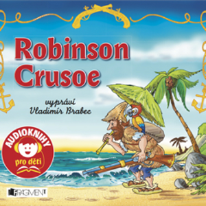 Robinson Crusoe - Jana Eislerová [audiokniha]