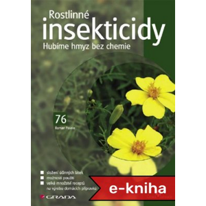 Rostlinné insekticidy: Hubíme hmyz bez chemie - Roman Pavela [E-kniha]