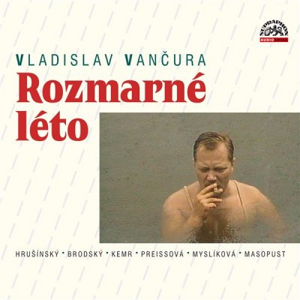 Rozmarné léto - Vladislav Vančura [audiokniha]