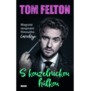S kouzelnickou hůlkou -  Tom Felton