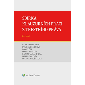 Sbírka klauzurních prací z trestního práva (Brno) - 2. vydání -  autorů kolektiv