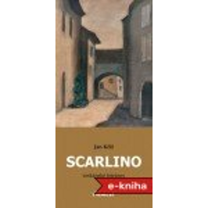Scarlino - toskánské fejetony - Jan Kříž [E-kniha]