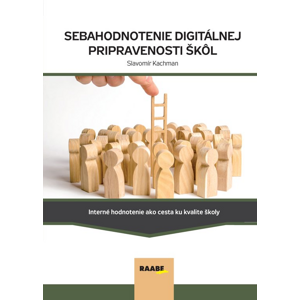Sebahodnotenie digitálnej pripravenosti škôl -  Slavomír Kachman