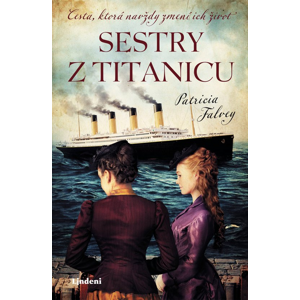 Sestry z Titanicu -  Patricia Falvey