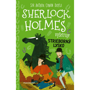 Sherlock Holmes vyšetruje: Strieborný lysko -  Stephanie Baudet