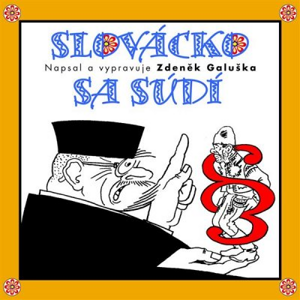 Slovácko sa súdí - Lidová česká [audiokniha]