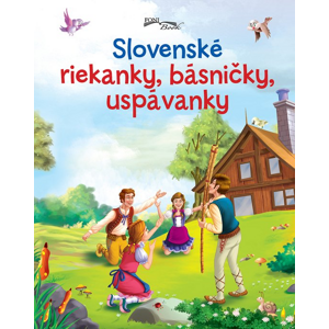 Slovenské riekanky, básničky, uspávanky -  Autor Neuveden