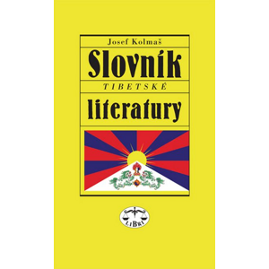 Slovník tibetské literatury - Josef Kolmaš [kniha]