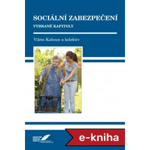 Sociální zabezpečení - Vilém Kahoun [E-kniha]