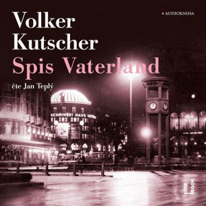 Spis Vaterland - Volker Kutscher [audiokniha]