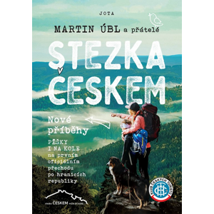 Stezka Českem: Nové příběhy -  Martin Úbl