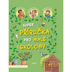 Super příručka pro malé ekology -  Lucie Emmerová